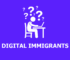 Definition: Was ist ein Digital Immigrant?