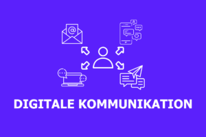 Was ist digitale Kommunikation?