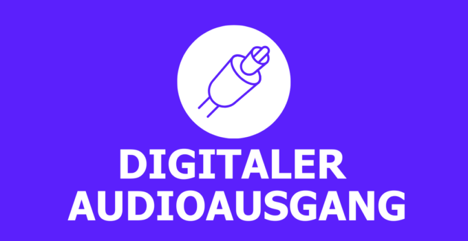 Definition: Digitaler Audioausgang (optisch)